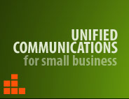 Unified Communications for Small Business